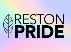Text reads “RESTON PRIDE” over a watercolor-rainbow background