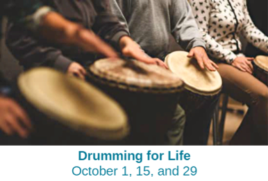 Drumming for Life – October 1, 15, and 29