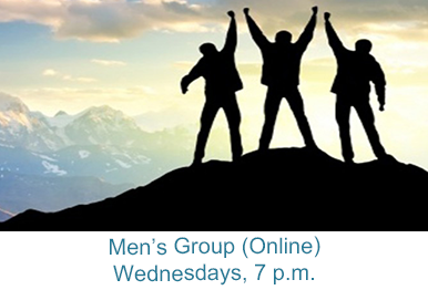 Men’s Group (online) – Wednesdays, 7 p.m.