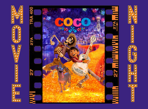 Artwork for the film “Coco”, with the text “MOVIE NIGHT” around it