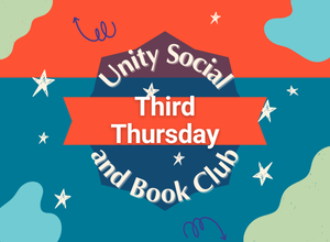 Colorful design with text that reads: “Unity Social and Book Club: Third Thursday”